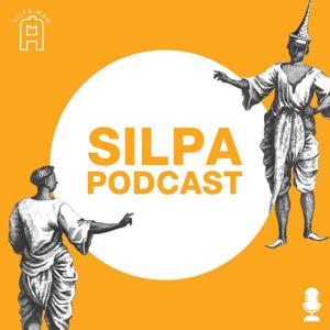 SILPA PODCASTS เปิดประวัติศาสตร์ผ่านการฟัง