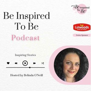 Be Inspired To Be Podcast