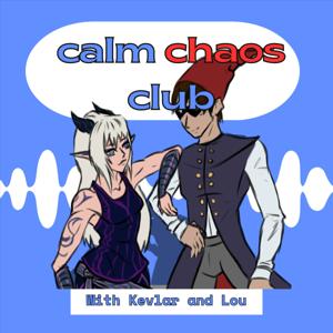 Calm Chaos Club