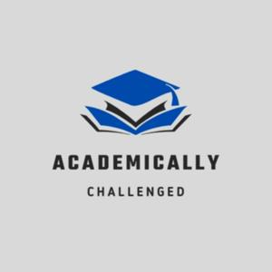 Academically Challenged