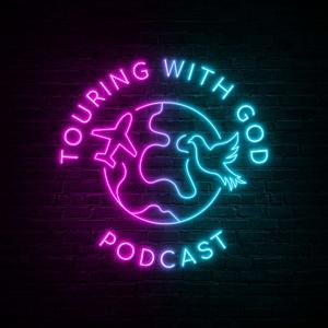 Touring with God Podcast