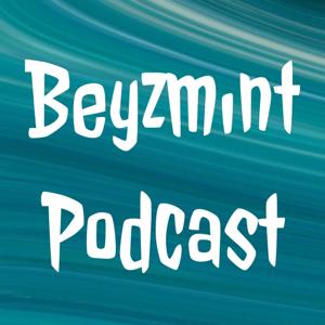 Beyzmınt Podcast