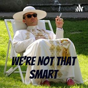 We're Not That Smart