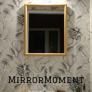 MirrorMoment🪞