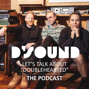 D'Sound - Let's talk about "Doublehearted"