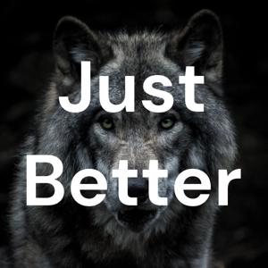 Just Better