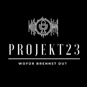 Projekt23 – wofür brennst du?