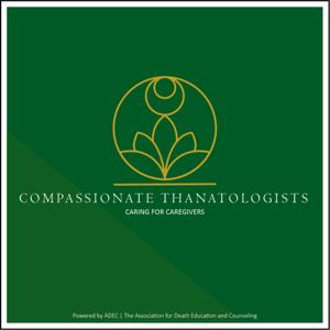 Compassionate Thanatologists
