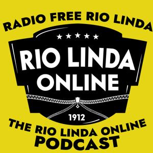 Radio Free Rio Linda - The Rio Linda Online Podcast
