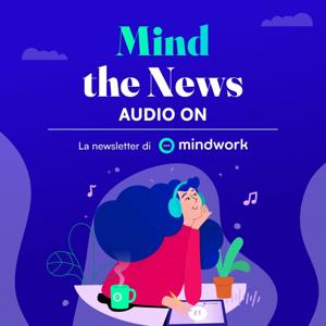 Mind The News - Audio On