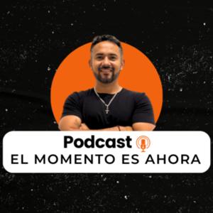 EL MOMENTO ES AHORA