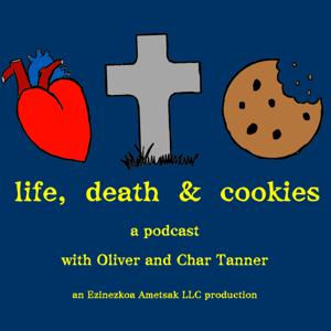 Life, Death, and Cookies