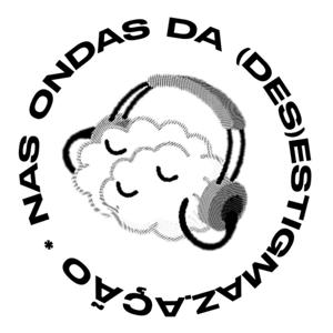 NAS ONDAS DA (DES)ESTIGMATIZ.AÇÃO