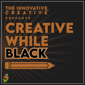 Creative While Black