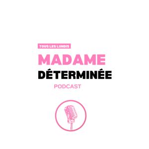 Madame Déterminée (Anciennement L'histoire d'une Fainéante)