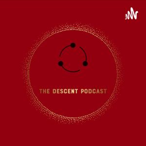 The Descent Podcast