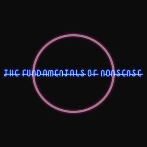 The Fundamentals Of Nonsense