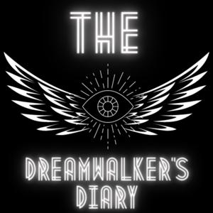 The Dreamwalker’s Diary