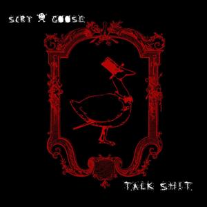 Scry & Goose Talk Sh!t