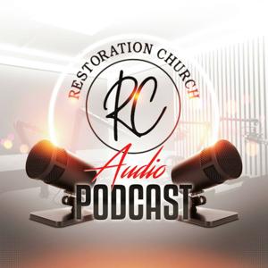 Restoration Church SETX Audio Podcast