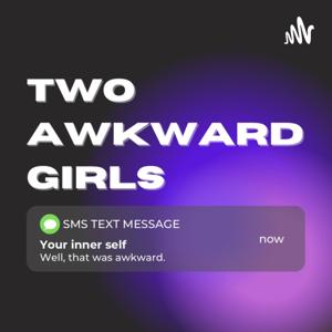 Two Awkward Girls