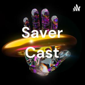 Saver Cast