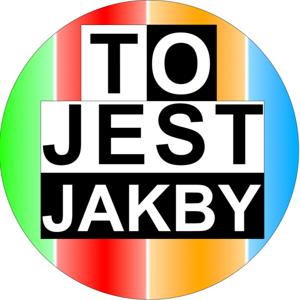 To Jest Jakby