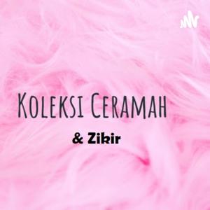 Koleksi Ceramah & Zikir