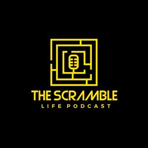 The Scramble Life Podcast