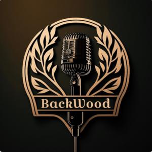 The BackWood Podcast