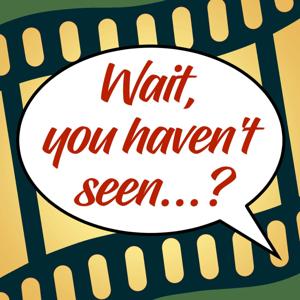 Wait, You Haven't Seen...? by Wait, You Haven't Seen...?