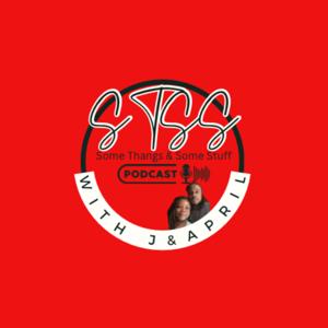 Some Thangs & Some Stuff with J & April