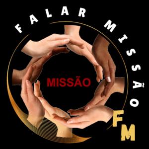 Falar Missão - Vidas e Sonhos Partilhados!