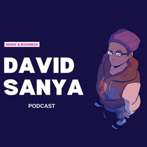 David Sanya Podcast (Music, Business & Marketing)