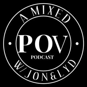 A Mixed POV with Jon & Lyd