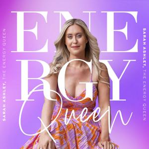 The Energy Queen Podcast