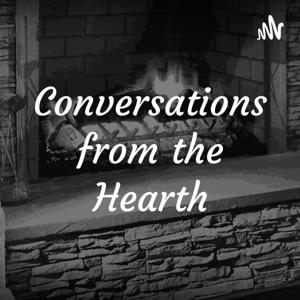Conversations from the Hearth