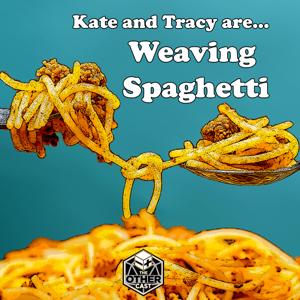 Weaving Spaghetti