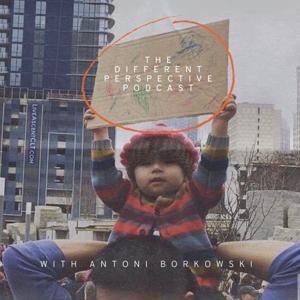 The Different Perspective with Antoni Borkowski