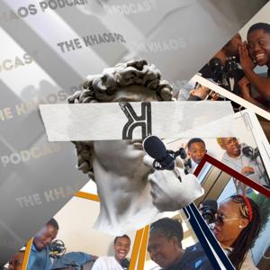 The Khaos Podcast