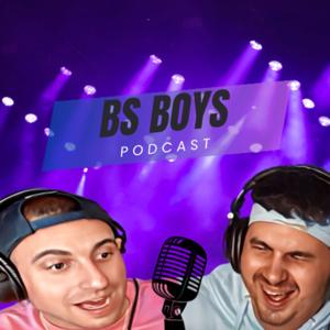 BS Boys Podcast