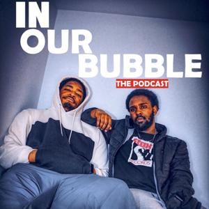 In Our Bubble Podcast