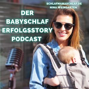 Schlafmamaschlaf - der Babyschlaf Erfolgsstory Podcast