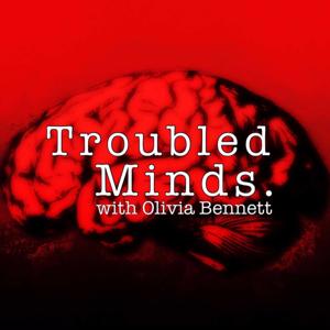 Troubled Minds