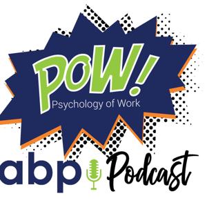 POW: The Psychology of Work