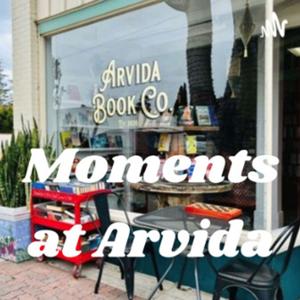 Moments at Arvida