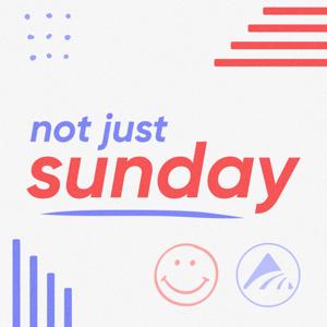Not Just Sunday