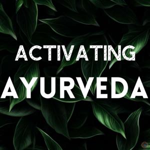 Activating Ayurveda