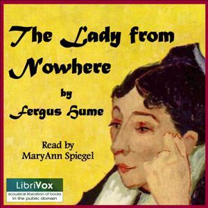 Lady from Nowhere, The by Fergus Hume (1859 - 1932)