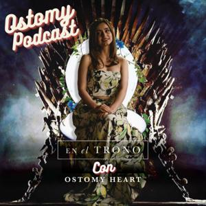 OstomyPodcast. En el Trono con Ostomy Heart.
